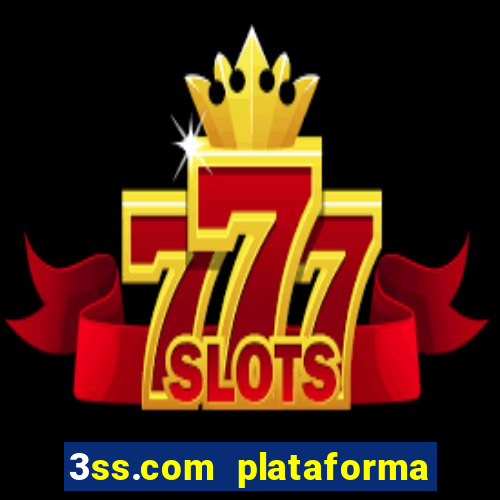 3ss.com plataforma de jogos